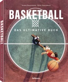 Peter Feierabend, Torben Rosenbohm - Basketball - Das ultimative Buch