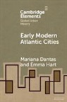 Mariana Dantas, Emma Hart - Early Modern Atlantic Cities