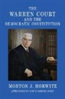Morton J. Horwitz, Horwitz Morton J. - Warren Court and the Democratic Constitution