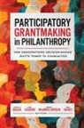 Cynthia M. Cardona Gibson, Chris Cardona, Cynthia M. Gibson, Jasmine McGinnis Johnson, David Suarez - Participatory Grantmaking in Philanthropy