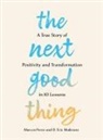 D. Eric Maikranz, Marcos Perez - The Next Good Thing