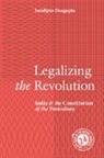 Sandipto Dasgupta, Sandipto (New School for Social Research Dasgupta - Legalizing the Revolution