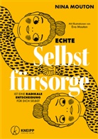 Eva Mouton, Nina Mouton - Echte Selbstfürsorge ist eine radikale Entscheidung für dich selbst