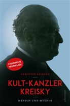 Christoph Kotanko - Kult-Kanzler Kreisky