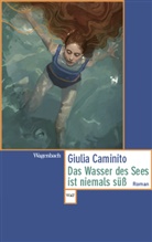 Giulia Caminito - Das Wasser des Sees ist niemals süß