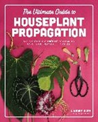 Lindsay Sisti - The Ultimate Guide to Houseplant Propagation
