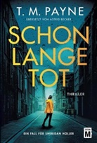 Astrid Becker, T M Payne, T. M. Payne - Schon lange tot