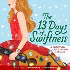 Taylor Garland, Tiffany Garland, Tiffany/ O'neill Garland, Brooke O'Neill - 13 Days of Swiftness