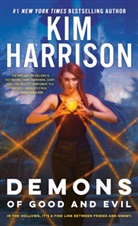 Kim Harrison - Demons of Good and Evil
