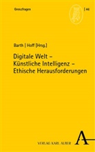 Martin Barth, Gregor Maria Hoff, Maria Hoff - Digitale Welt - Künstliche Intelligenz - Ethische Herausforderungen