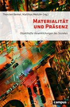 Thorsten Benkel, Matthias Meitzler - Materialität und Präsenz