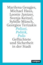 Marilena Geugjes, Michael Haus, Leoni Jantzer, Leonie Jantzer, Svenja Keitzel, Sybille Münch... - Polizei, Politik, Polis