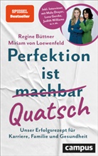Regine Büttner, Miriam von Loewenfeld - Perfektion ist Quatsch