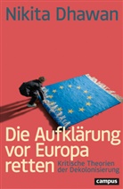 Nikita Dhawan, Alwin Franke - Die Aufklärung vor Europa retten