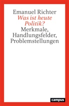 Emanuel Richter - Was ist heute Politik?