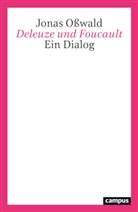 Jonas Osswald - Deleuze und Foucault