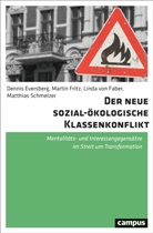 Dennis Eversberg, Linda v Faber, Linda von Faber, Martin Fritz, Matthias Schmelzer, Linda von Faber... - Der neue sozial-ökologische Klassenkonflikt