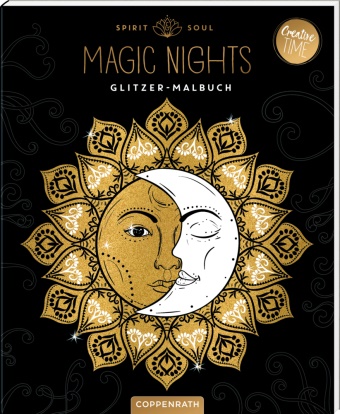 Spirit & Soul , Magic Nights - Glitzer-Malbuch: Kreatives Ausmalen - 30 Motive mit übermalbarem Glitter