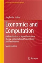 Jörg Rothe - Economics and Computation