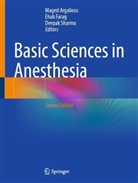Maged Argalious, Ehab Farag, Deepak Sharma - Basic Sciences in Anesthesia