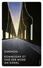 Georges Simenon - Kommissar G7 und der Mord am Kanal