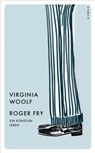 Virginia Woolf - Roger Fry