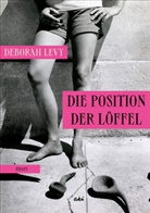 Deborah Levy - Die Position der Löffel