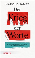 Harold James - Der Krieg der Worte