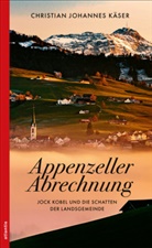 Christian Johannes Käser - Appenzeller Abrechnung