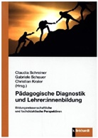 Christian Kraler, Gabriele Schauer, Claudia Schreiner - Pädagogische Diagnostik und Lehrer:innenbildung