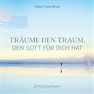 Prean Bruni  Maria, Maria Prean-Bruni - Träume den Traum, den Gott für dich hat