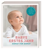 Judy Barratt, Dr. Ilona Bendefy, Dr. Carol Cooper, Bella Dale, Nicola Deschamps, Dr Aiwyne Foo... - Babys erstes Jahr Monat für Monat