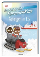 S J King, S. J. King, Ellie O’Shea, Ellie O'Shea, DK Verlag-Kids, DK Verlag-Kids - Ein Fall für die Forscher-Kids 7. Gefangen im Eis