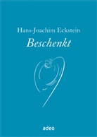 Hans-Joachim Eckstein, Eckstein  Hans Joachim, Stefanie Bahlinger - Beschenkt