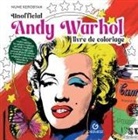 AA.VV., Nune Kerobyan - Unofficial Andy Warhol : livre de coloriage