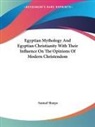 Samuel Sharpe - Egyptian Mythology and Egyptian Christianity With Their Influence on