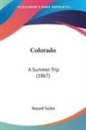 Bayard Taylor - Colorado