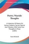 Susan Richards - Poetry, Wayside Thoughts: A Collection O