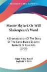 Edgar White Burrill - Master Skylark Or Will Shakespeare's Ward