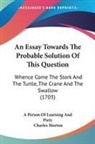 A Person Of Learning And Piety, Charles Morton - An Essay Towards The Probable Solution Of This Question