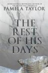 Pamela Taylor - The Rest of His Days