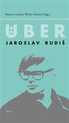 Renata Cornejo, Schmitz, Walter Schmitz - Über Jaroslav Rudis