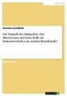 Anonym, Anonymous, Daniela Laimböck - Die Zukunft des Einkaufens. Das Metaversum und seine Rolle im Einkaufsverhalten im textilen Einzelhandel