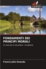 Francis John Kisandu - FONDAMENTI DEI PRINCIPI MORALI