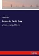David Gray - Poems by David Gray with memoirs of his life. DE