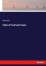 Bret Harte - Tales of Trail and Town