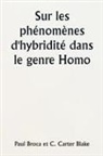 C. Carter Blake, Paul Broca - Sur les phénomènes d'hybridité dans le genre Homo