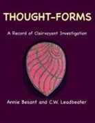 Annie Besant, C. W. Leadbeater - Thought-Forms