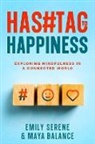 Maya Balance, Emily Serene - Hashtags to Happiness