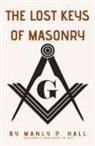 Manly P. Hall - The Lost Keys of Masonry